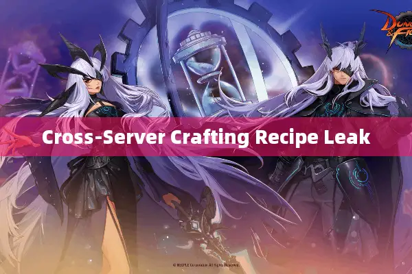 Cross-Server Crafting Recipe Leak